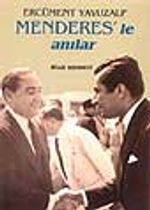 Menderes'le Anılar