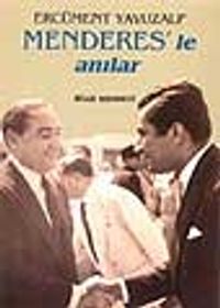Menderes'le Anılar