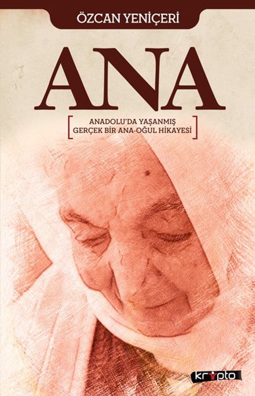 Ana & Anadolu'da Yaşanmış Gerçek Bir Ana Oğul Hikayesi