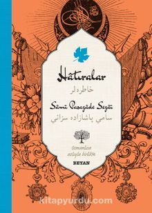 Hatıralar (İki Dil (Alfabe) Bir Kitap-Osmanlıca-Türkçe) - Samipaşazade Sezai