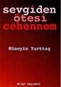 Sevgiden Ötesi Cehennem