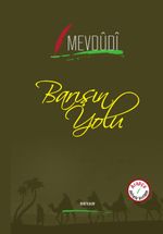 Barışın Yolu (İki Dil Bir Kitap - Arapça-Türkçe)