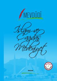 İslam ve Çağdaş Medeniyet (İki Dil Bir Kitap - Arapça-Türkçe)