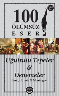 Uğultulu Tepeler - Denemeler