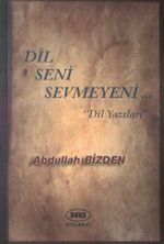 Dil Seni Sevmeyeni