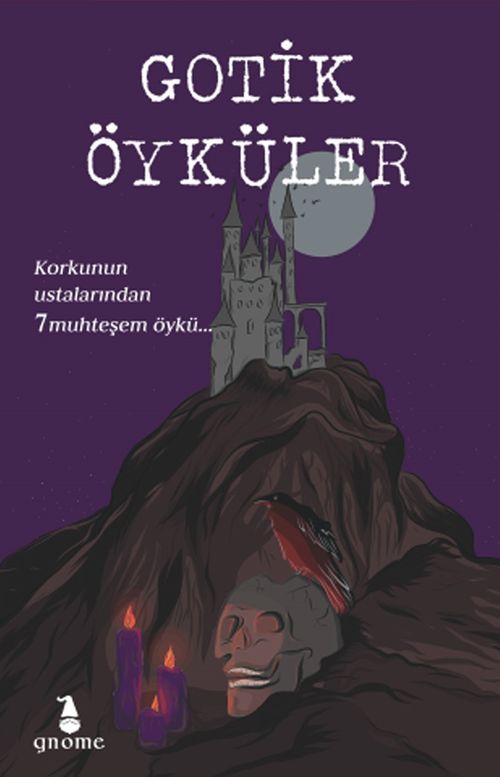 Gotik Öyküler & Korkunun Ustalarından 7 Muhteşem Öykü