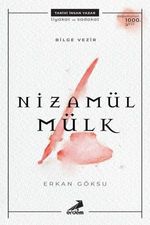 Bilge Vezir: Nizamülmülk