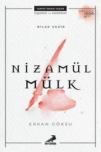 Bilge Vezir: Nizamülmülk