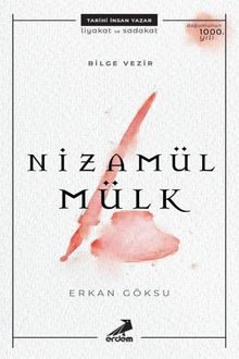 Bilge Vezir: Nizamülmülk