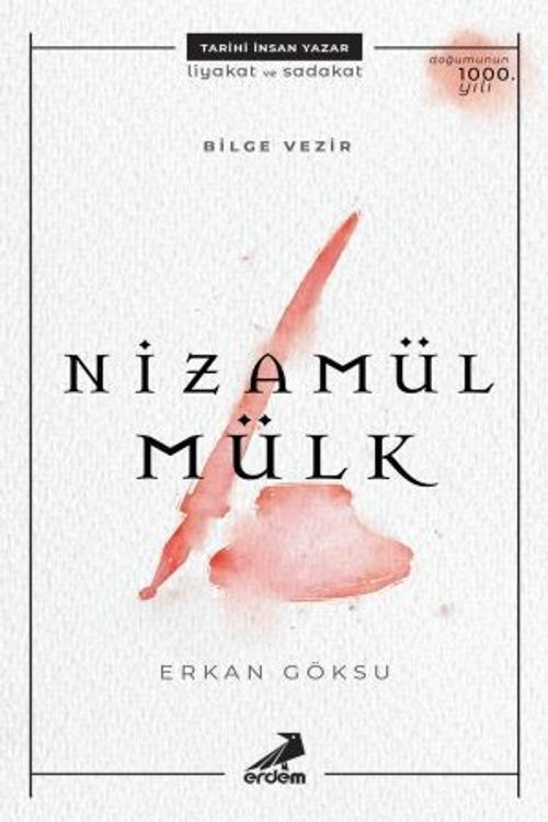 Bilge Vezir: Nizamülmülk