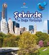 Şehirde Bir Doğa Y&uuml;r&uuml;y&uuml;ş&uuml;