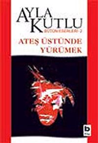 Ateş Üstünde Yürümek