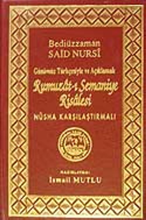 Rumuzat-ı Semaniye Risalesi (Günümüz Türkçesiyle ve Açıklamalı)Nüsha Karşılaştırmalı