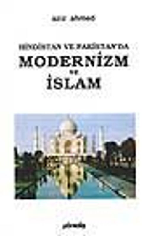Hindistan ve Pakistan'da Modernizm ve İslam / 14-A-27
