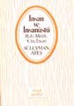 İnsan ve İnsan Üstü/Ruh, Melek, Cin, İnsan