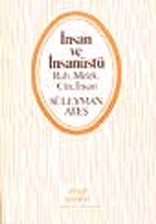 İnsan ve İnsan Üstü/Ruh, Melek, Cin, İnsan