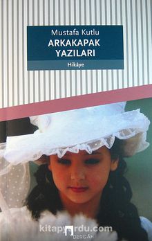 Arka Kapak Yazıları - Mustafa Kutlu