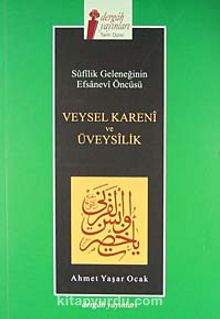 Veysel Karani ve Üveysilik (12-G-24 ) - Ahmet Yaşar Ocak