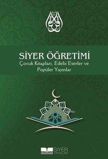 Siyer Öğretimi & Çocuk Kitapları, Edebi Eserler ve Popüler Yayınlar