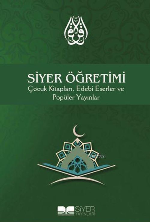 Siyer Öğretimi & Çocuk Kitapları, Edebi Eserler ve Popüler Yayınlar