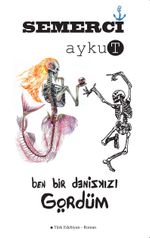 Ben Bir Denizkızı Gördüm