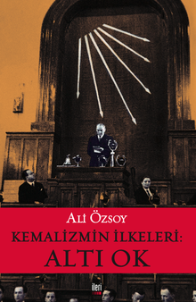 Kemalizmin İlkeleri: Altı Ok