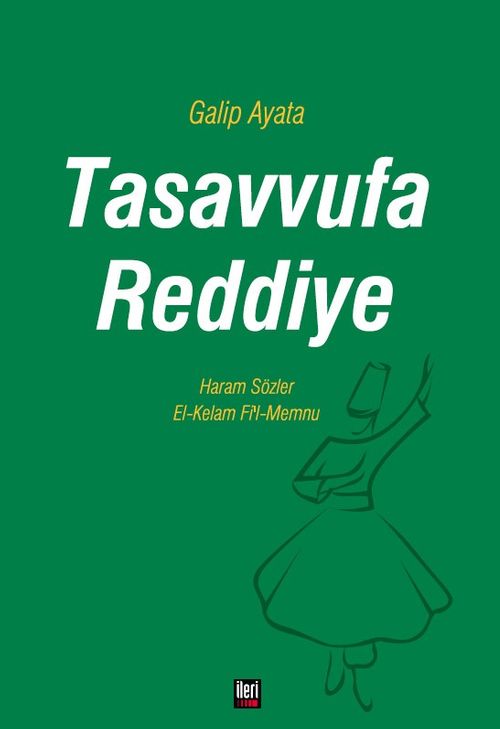 Tasavvufa Reddiye & El-Kelam Fi'l-Memnu - Haram Sözler