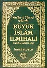 Büyük İslam İlmihali (Hanefi ve Şafiilere Göre) (Kur'an ve Sünnet Işığında)