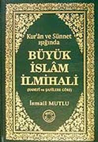 Büyük İslam İlmihali (Hanefi ve Şafiilere Göre) (Kur'an ve Sünnet Işığında)