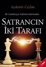 Bir Cumhuriyet Valisinin Kaleminden: Satrancın İki Tarafı
