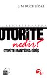 Otorite Nedir? &amp; Otorite Mantığına Giriş