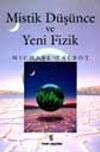 Mistik D&uuml;ş&uuml;nce Ve Yeni Fizik