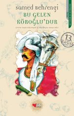 Bu Gelen Köroğludur
