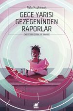 Gece Yarısı Gezegeninden Raporlar