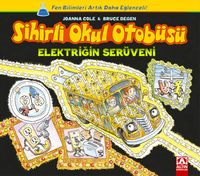 Elektriğin Serüveni / Sihirli Okul Otobüsü