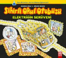 Elektriğin Serüveni / Sihirli Okul Otobüsü