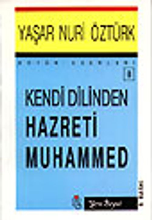 Kendi Dilinden Hz. Muhammed