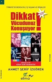Dikkat Vücudunuz Konuşuyor / Türkiye'de Beden Dili İş Yaşamı ve Renkler