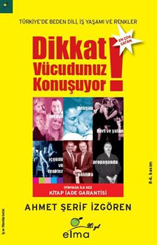 Dikkat Vücudunuz Konuşuyor / Türkiye'de Beden Dili İş Yaşamı ve Renkler