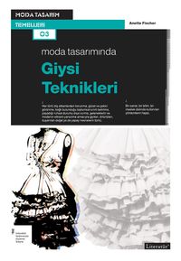 Moda Tasarımında Giysi Teknikleri