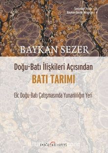 Doğu-Batı İlişkileri Açısından Batı Tarımı - Baykan Sezer