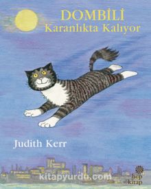 Dombili Karanlıkta Kalıyor - Judith Kerr
