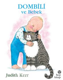 Dombili ve Bebek - Judith Kerr