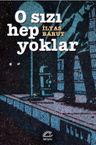 O Sızı Hep Yoklar