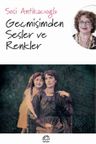 Geçmişimden Sesler ve Renkler