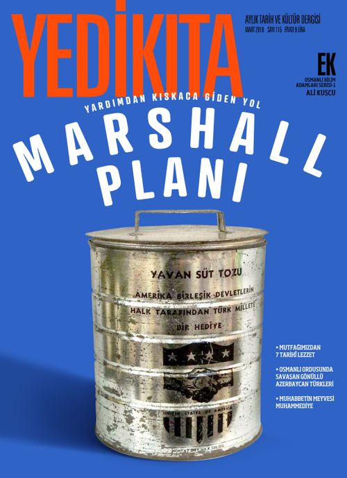 Yedikıta Aylık Tarih İlim ve Kültür Dergisi Sayı:115 Mart 2018