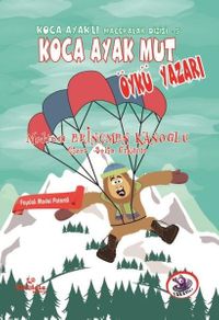 Koca Ayak Mut Öykü Yazarı / Koca Ayaklı Maceralar Dizisi 5