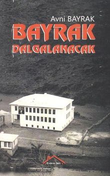 Bayrak Dalgalanacak