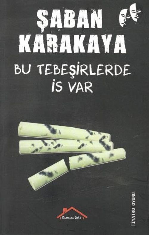 Bu Tebeşirlerde İs Var