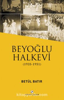 Beyoğlu Halkevi (1935-1951)